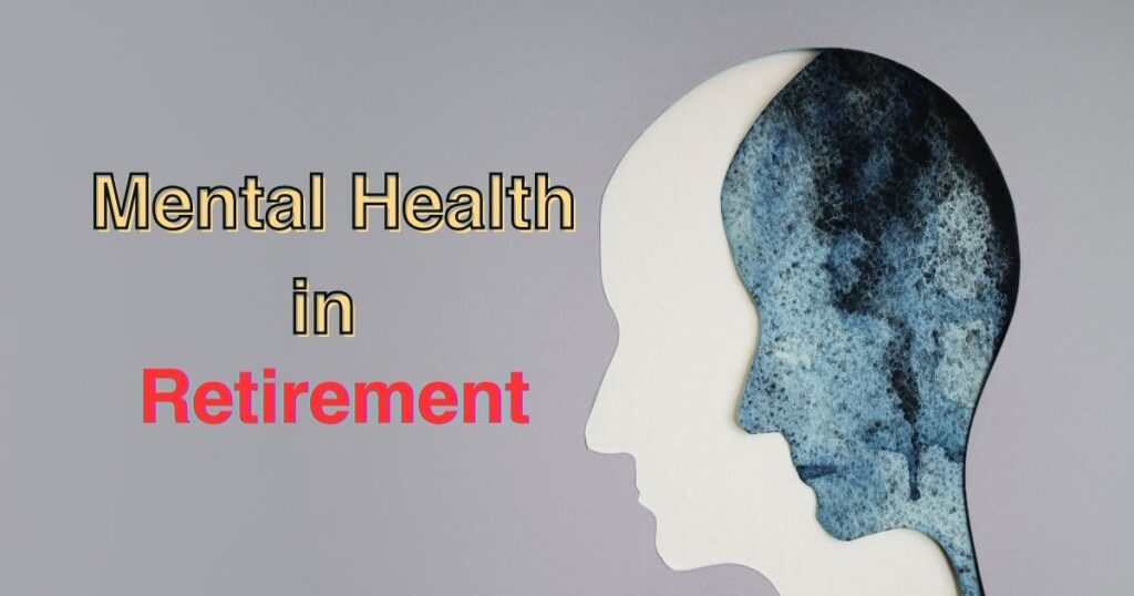 The Importance of Mental Health in Retirement