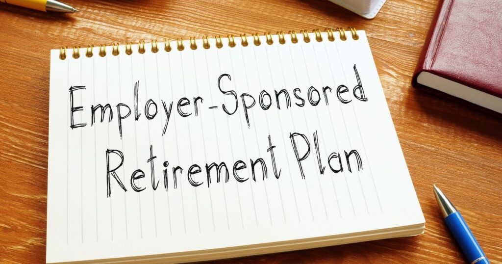 Employer-Sponsored Retirement Plan