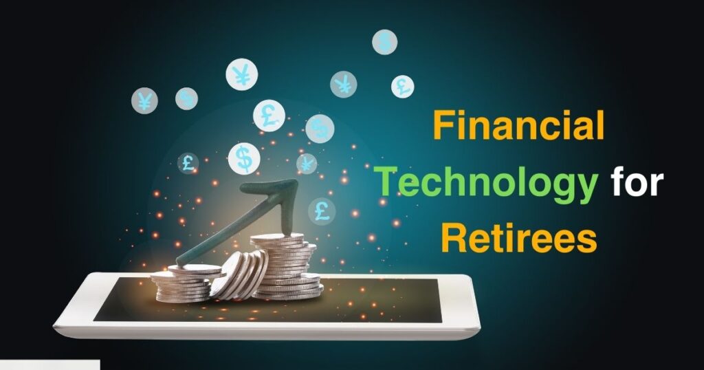 Financial Technology for Retirees